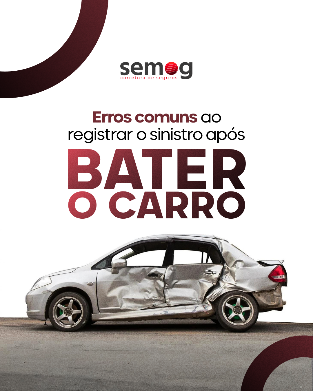 Erros comuns ao registrar o sinistro após BATER O CARRO